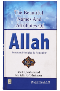 The Beautiful Names & Attributes of Allah