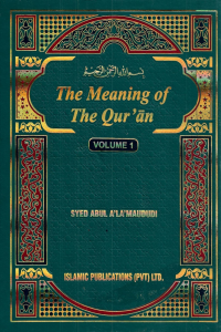 THE MEANING OF THE QURAN (TAFHEEM UL QURAN) ENGLISH